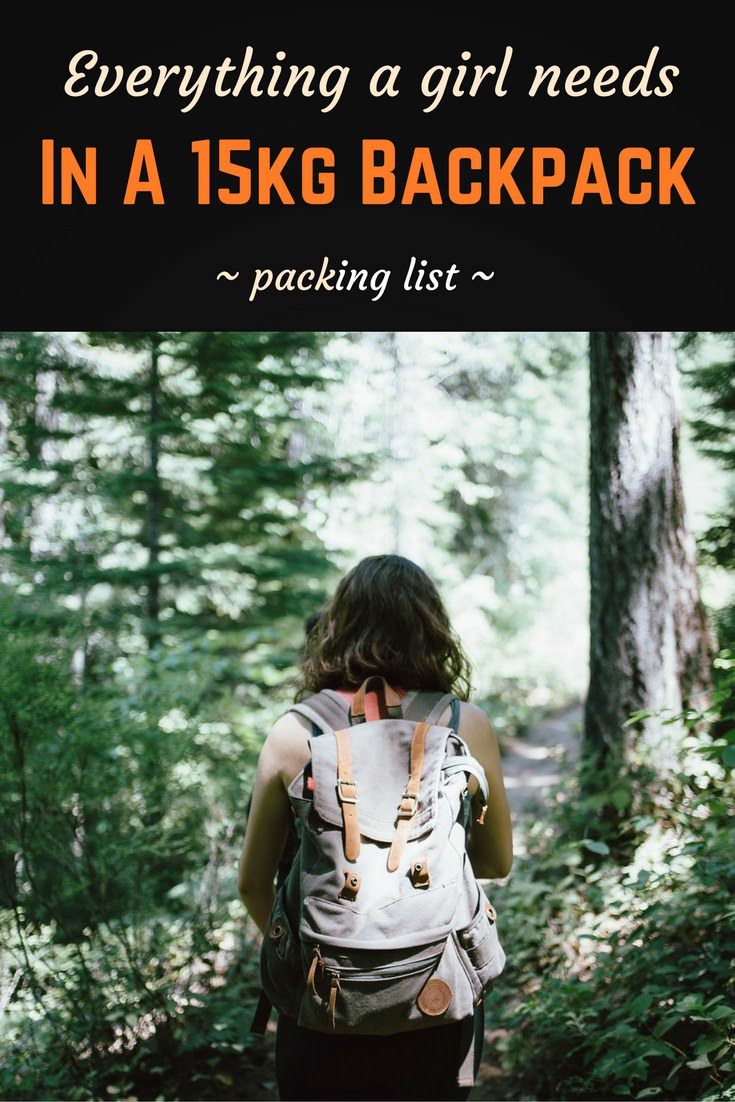 Everything a girl needs in a 15kg backpack 3 Female packing list Pinterest pin