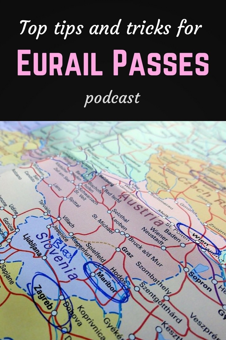 Eurorail and Eurail pass tips and tricks podcast 5 Top tips for Eurail passes Pinterest pin