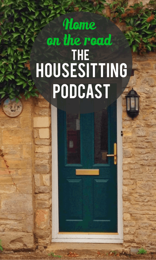 Home on the road: the housesitting podcast 1 Pinterest pin