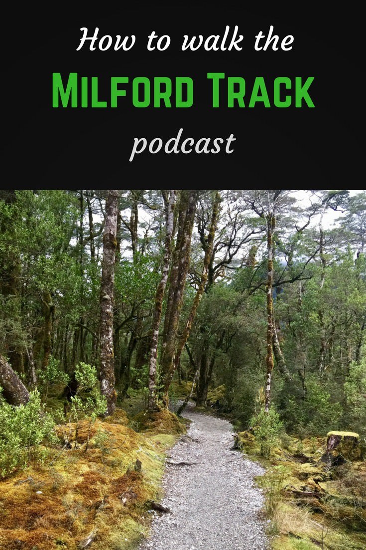 How to walk the Milford Track podcast 5 Milford track podcast pinterest pin
