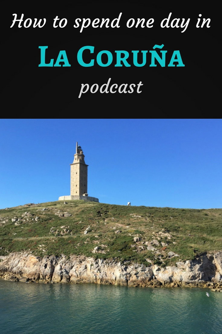 La Coru&ntilde;a podcast Pinterest pin