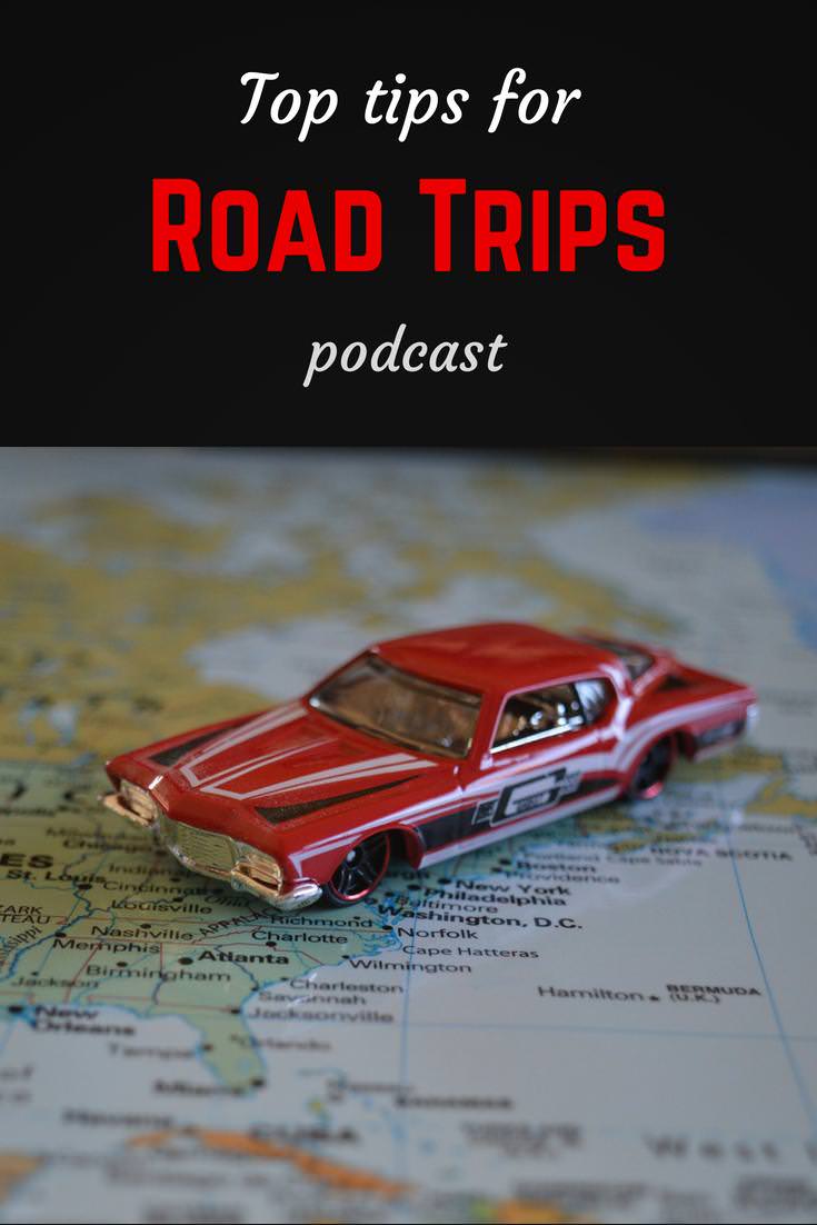 Top tips for road trips podcast 9 Top tips for road trips Pinterest pin