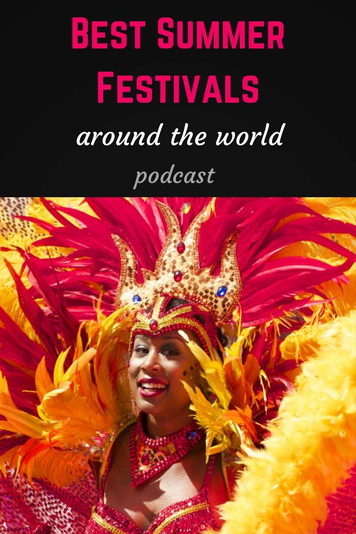 Best summer festivals around the world podcast 7 Pin me on Pinterest!